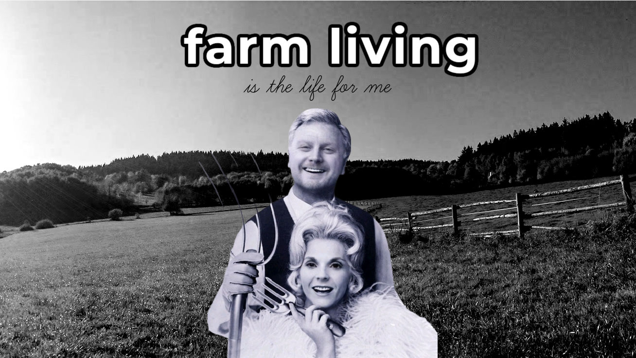 farm living is the life for me        
        <figure class=